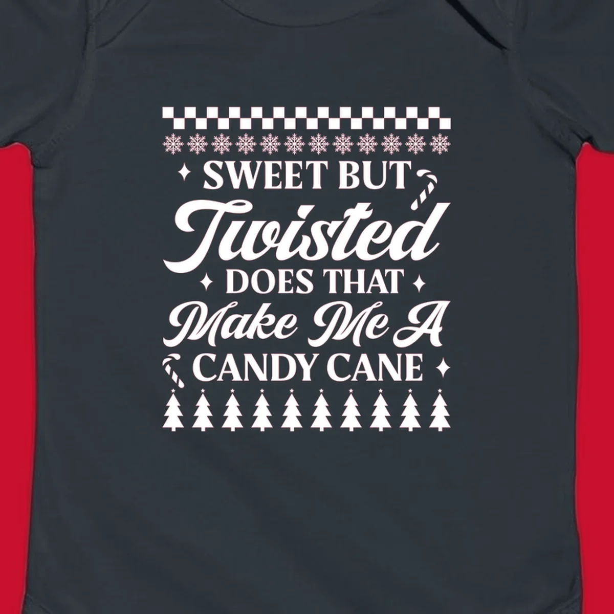 Sweet but twisted candy cane Christmas phrase with snowflakes and trees.
