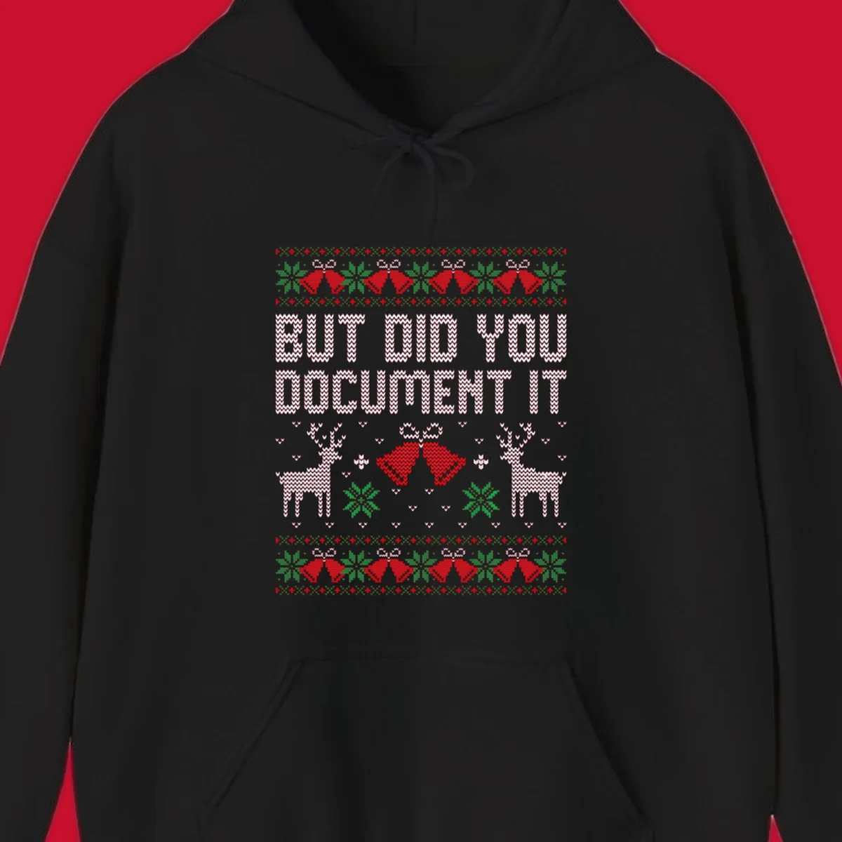 But Did You Document It ugly Christmas sweater with reindeer and bells.