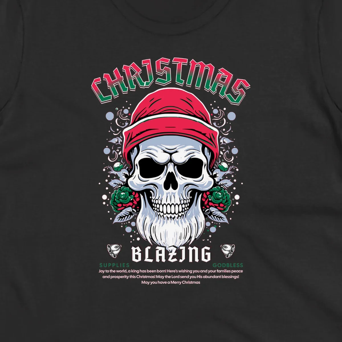 Skull wearing a Santa hat with roses and the text CHRISTMAS BLAZING, for a loud Christmas design.