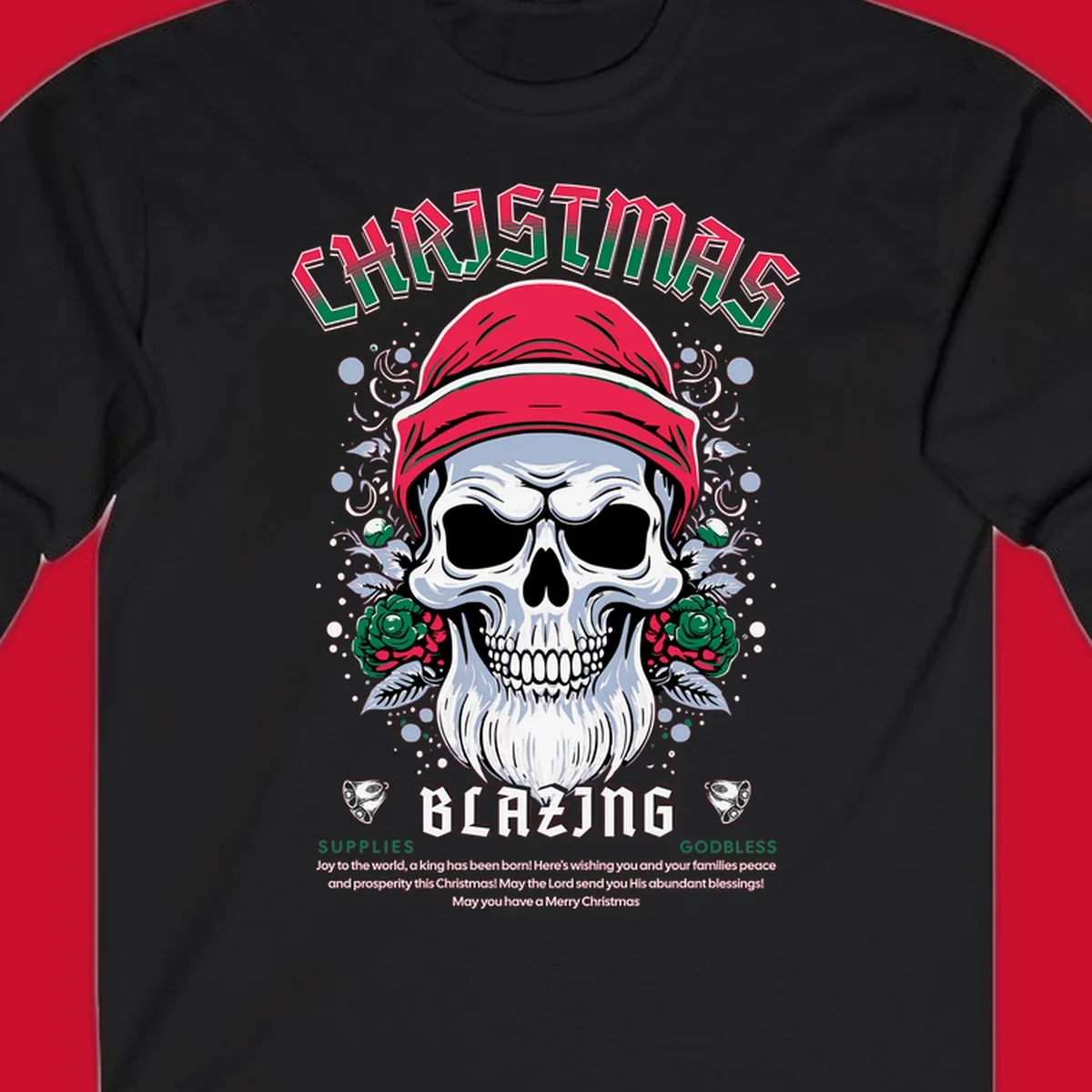 Skull wearing a Santa hat with roses and the text CHRISTMAS BLAZING, for a loud Christmas design.