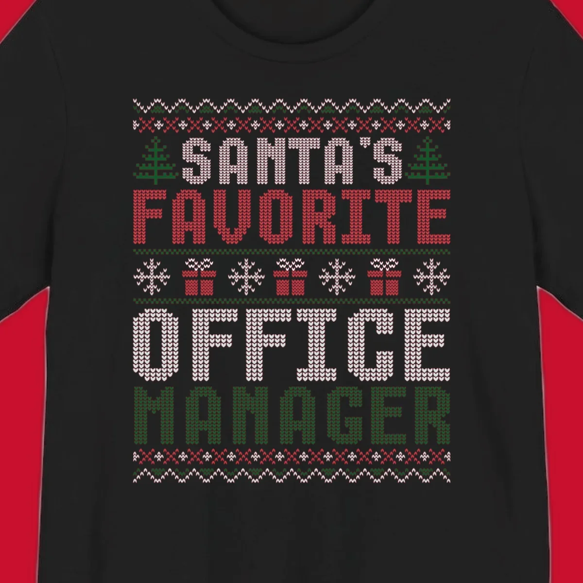 Santa's Favorite Office Manager text with Christmas trees, snowflakes, and gift boxes in ugly Christmas sweater style.