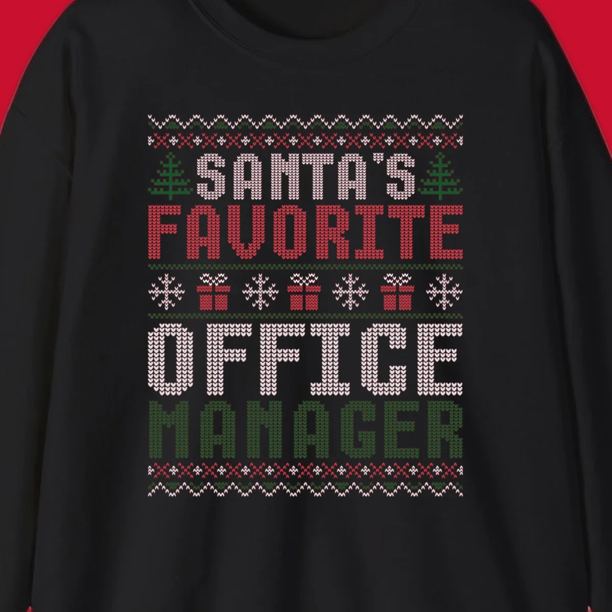 Santa's Favorite Office Manager text with Christmas trees, snowflakes, and gift boxes in ugly Christmas sweater style.