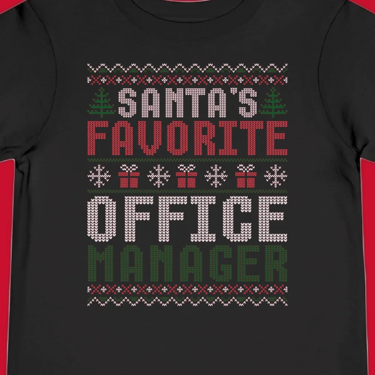 Santa's Favorite Office Manager text with Christmas trees, snowflakes, and gift boxes in ugly Christmas sweater style.