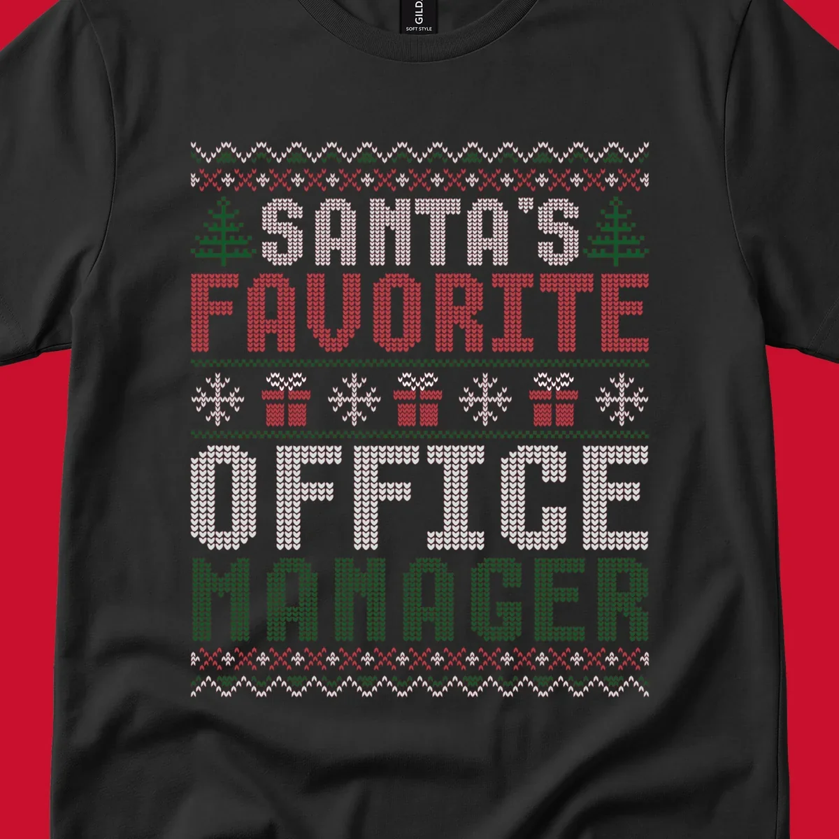Santa's Favorite Office Manager text with Christmas trees, snowflakes, and gift boxes in ugly Christmas sweater style.