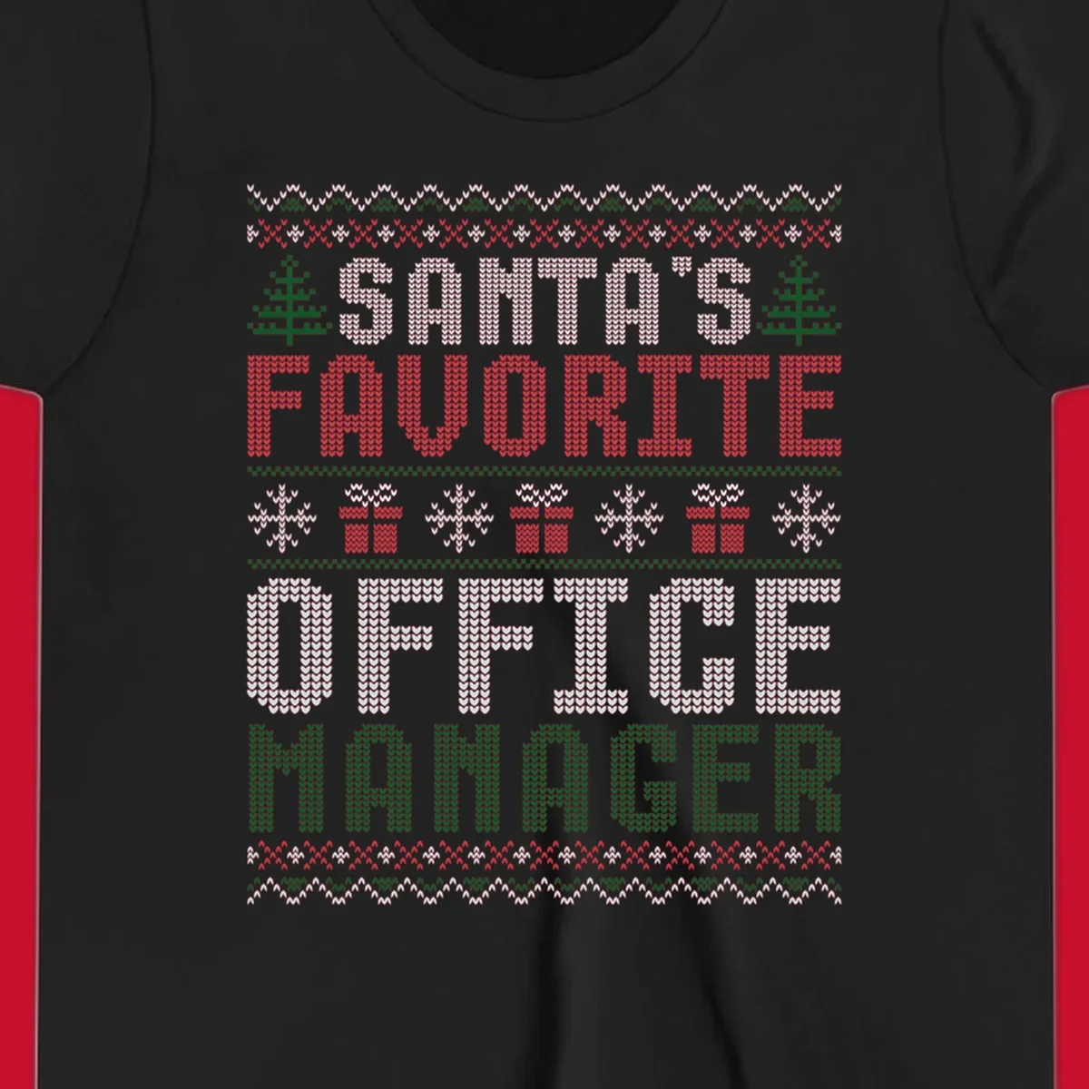 Santa's Favorite Office Manager text with Christmas trees, snowflakes, and gift boxes in ugly Christmas sweater style.