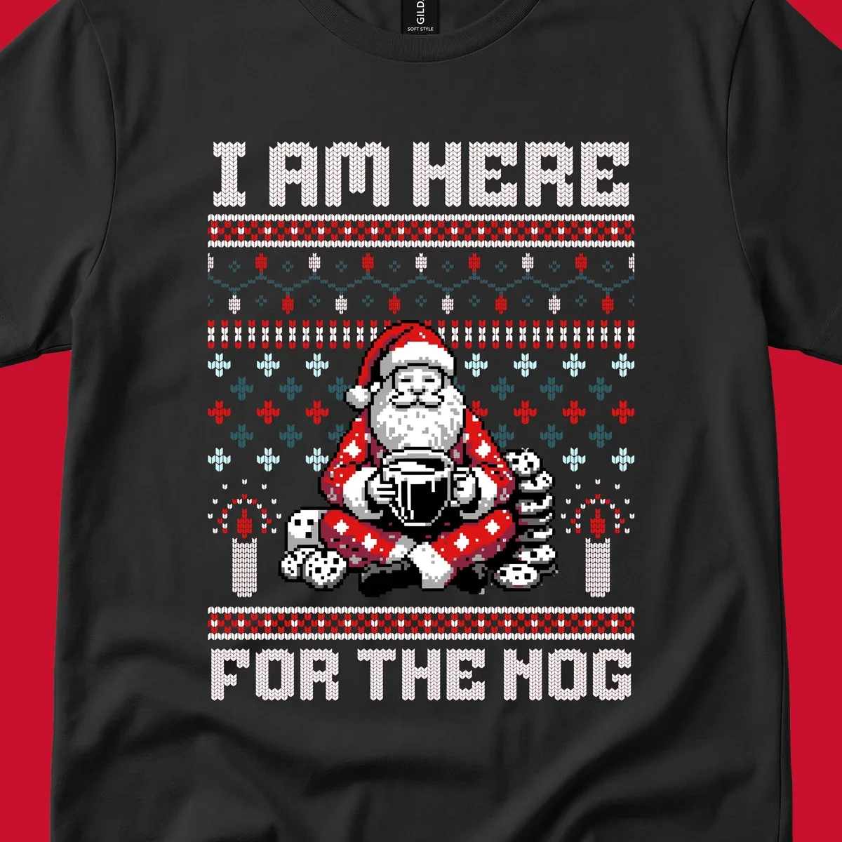 Pixelated Santa with hot chocolate and cookies, text 'I AM HERE FOR THE NOG', holiday ugly sweater design.
