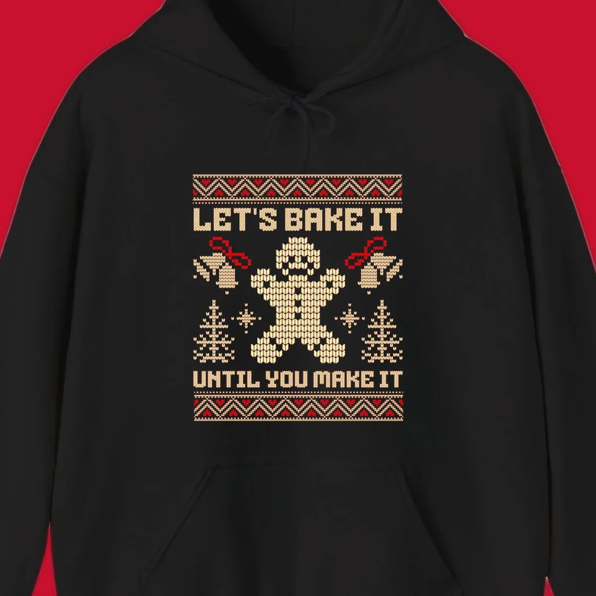 Let's Bake It Until You Make It gingerbread man Christmas quote design. Features text, gingerbread man, trees, snowflakes, and bells.