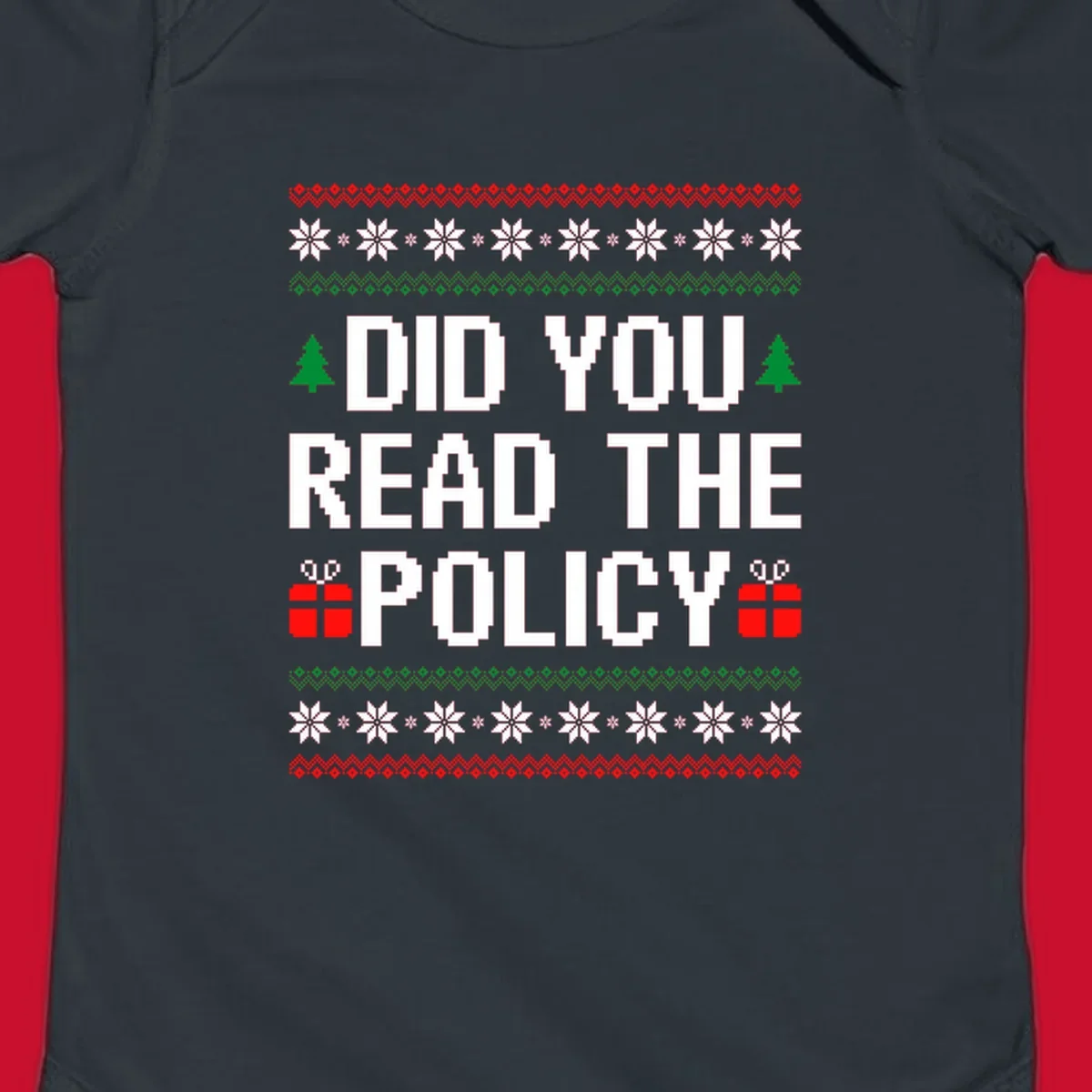 Did You Read The Policy Christmas Ugly Sweater design with pixelated text, trees, and gifts.