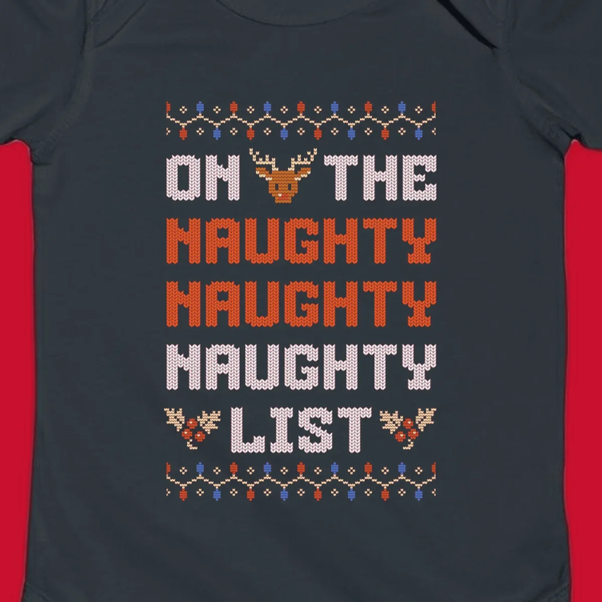 On The Naughty Naughty Naughty List text with reindeer and holiday lights.
