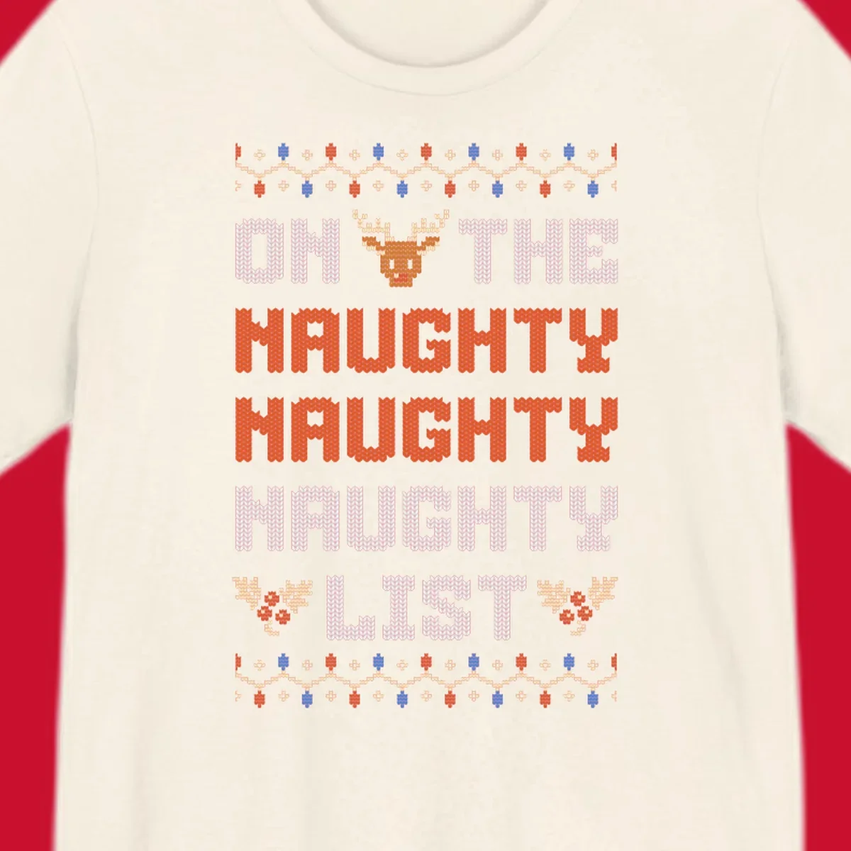 On The Naughty Naughty Naughty List text with reindeer and holiday lights.