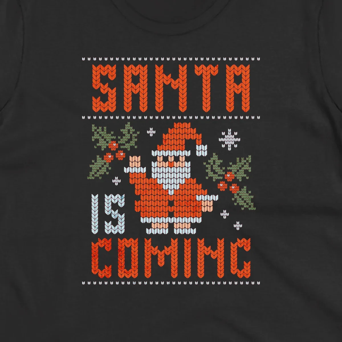 Santa is coming ugly Christmas sweater with pixelated Santa, holly, and snowflakes.