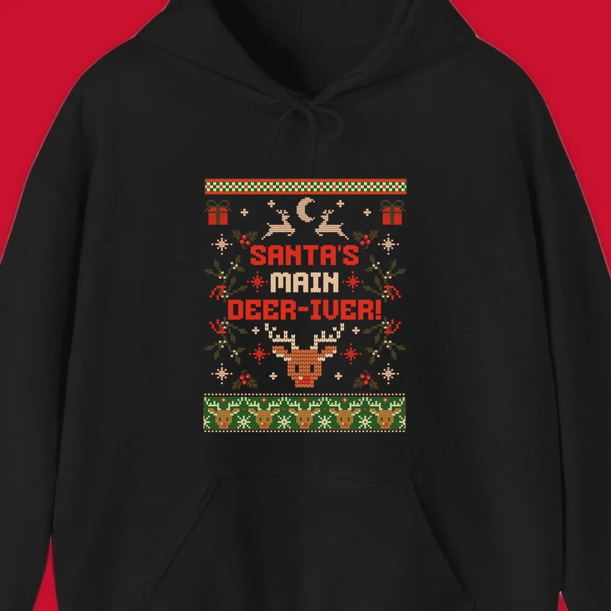 Santa's Main Deer-iver text with reindeer, holly, and presents, in an ugly Christmas sweater style.