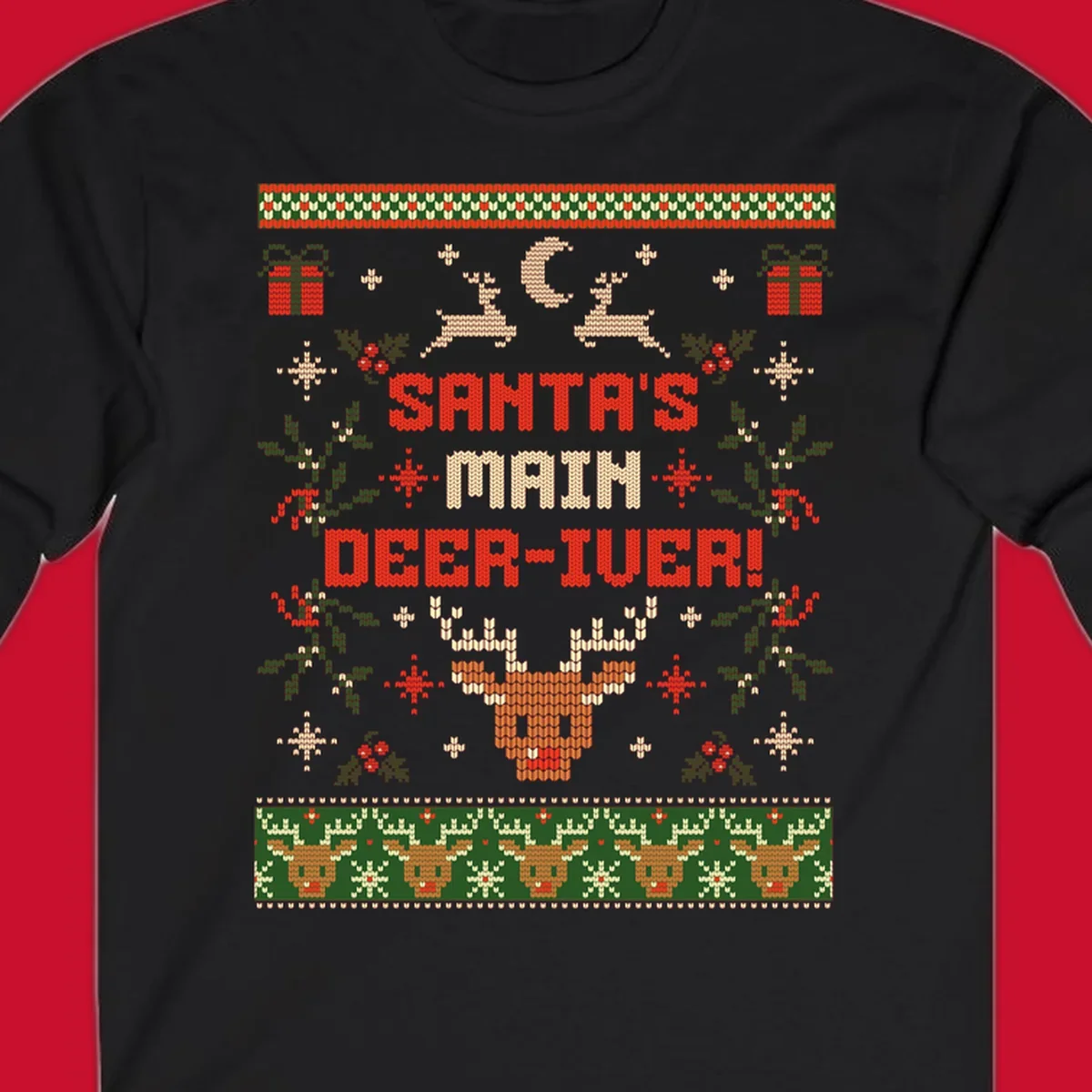 Santa's Main Deer-iver text with reindeer, holly, and presents, in an ugly Christmas sweater style.