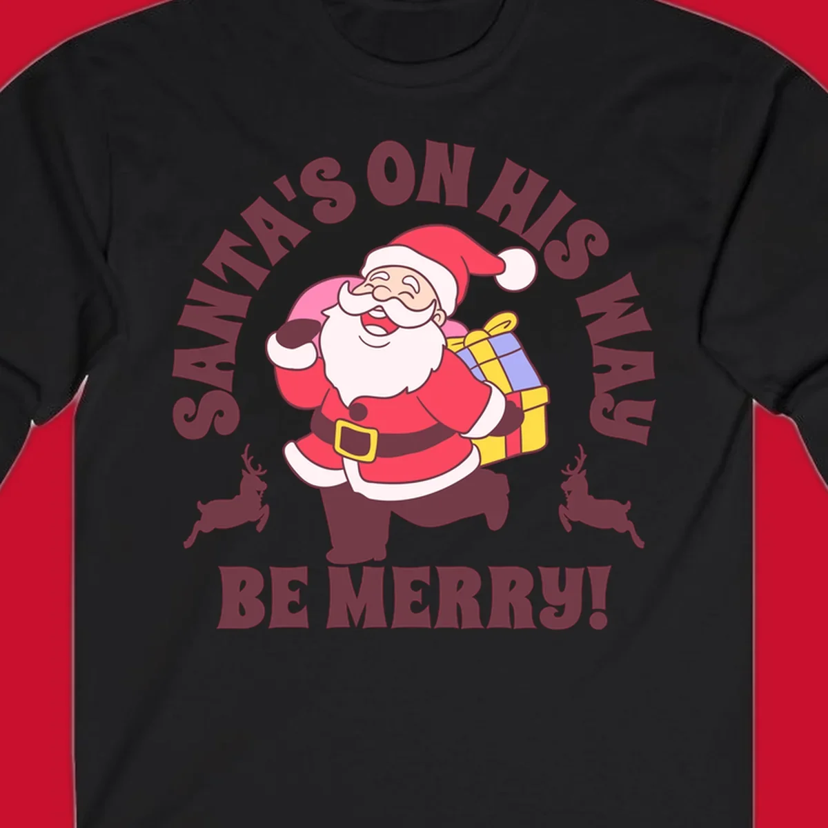 Illustration of Santa Claus running with gifts and reindeer, text reads Santa's on His Way Be Merry.