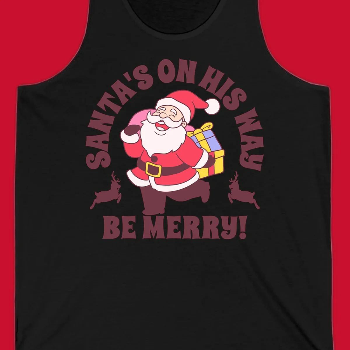 Illustration of Santa Claus running with gifts and reindeer, text reads Santa's on His Way Be Merry.
