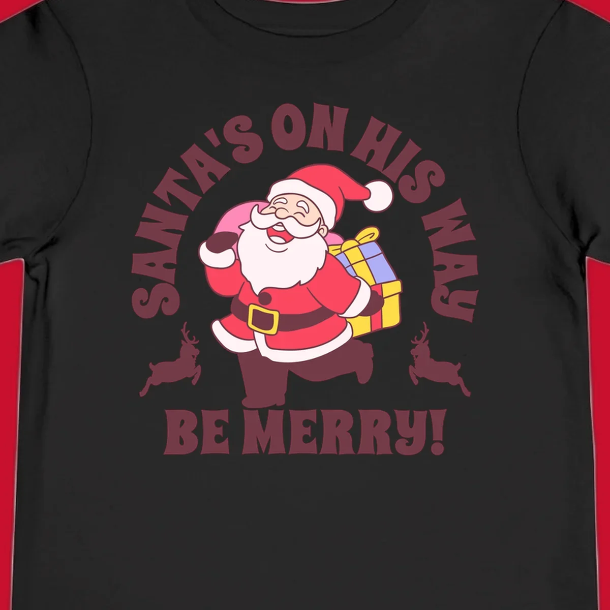 Illustration of Santa Claus running with gifts and reindeer, text reads Santa's on His Way Be Merry.