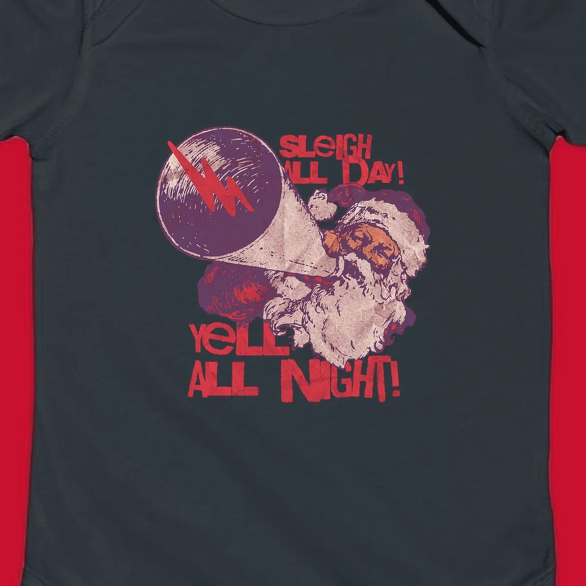 Santa Claus yelling through a megaphone with text 'SLEIGH ALL DAY! YELL ALL NIGHT!'