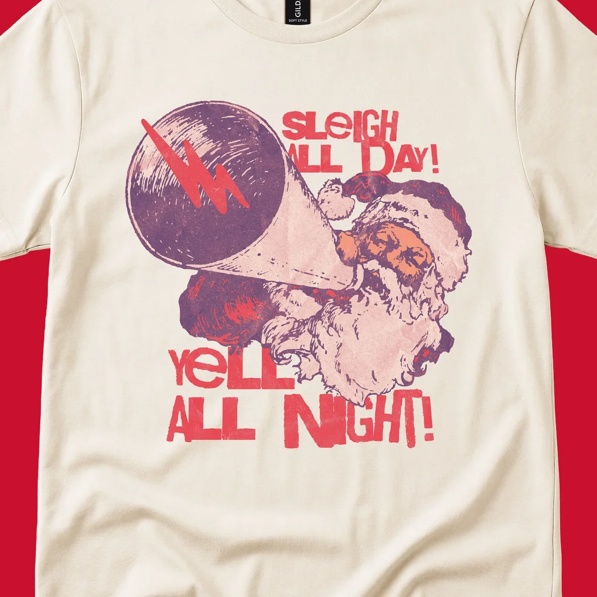 Santa Claus yelling through a megaphone with text 'SLEIGH ALL DAY! YELL ALL NIGHT!'