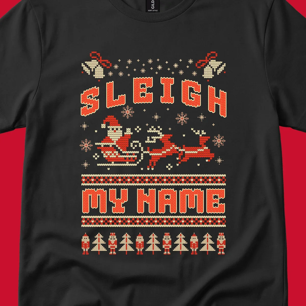 Sleigh My Name Christmas design with Santa, reindeer, snowflakes, nutcrackers, and trees.