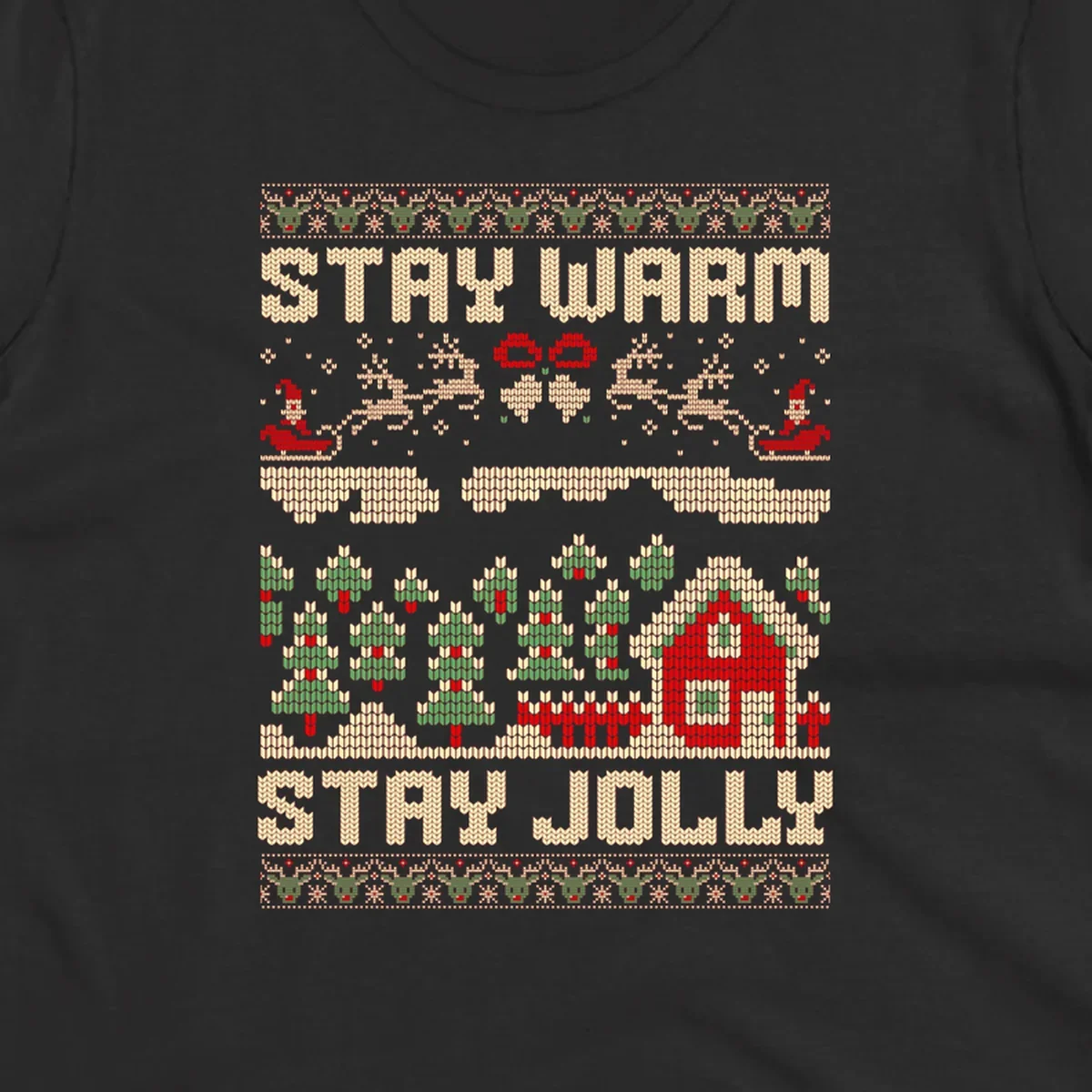 Ugly Christmas sweater style design with 'STAY WARM' and 'STAY JOLLY' text, Santa, reindeer, and trees.