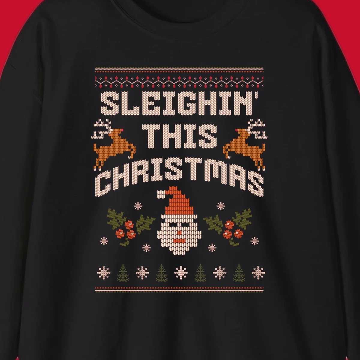 Sleighin' This Christmas ugly holiday sweater design with Santa, reindeer, and text.