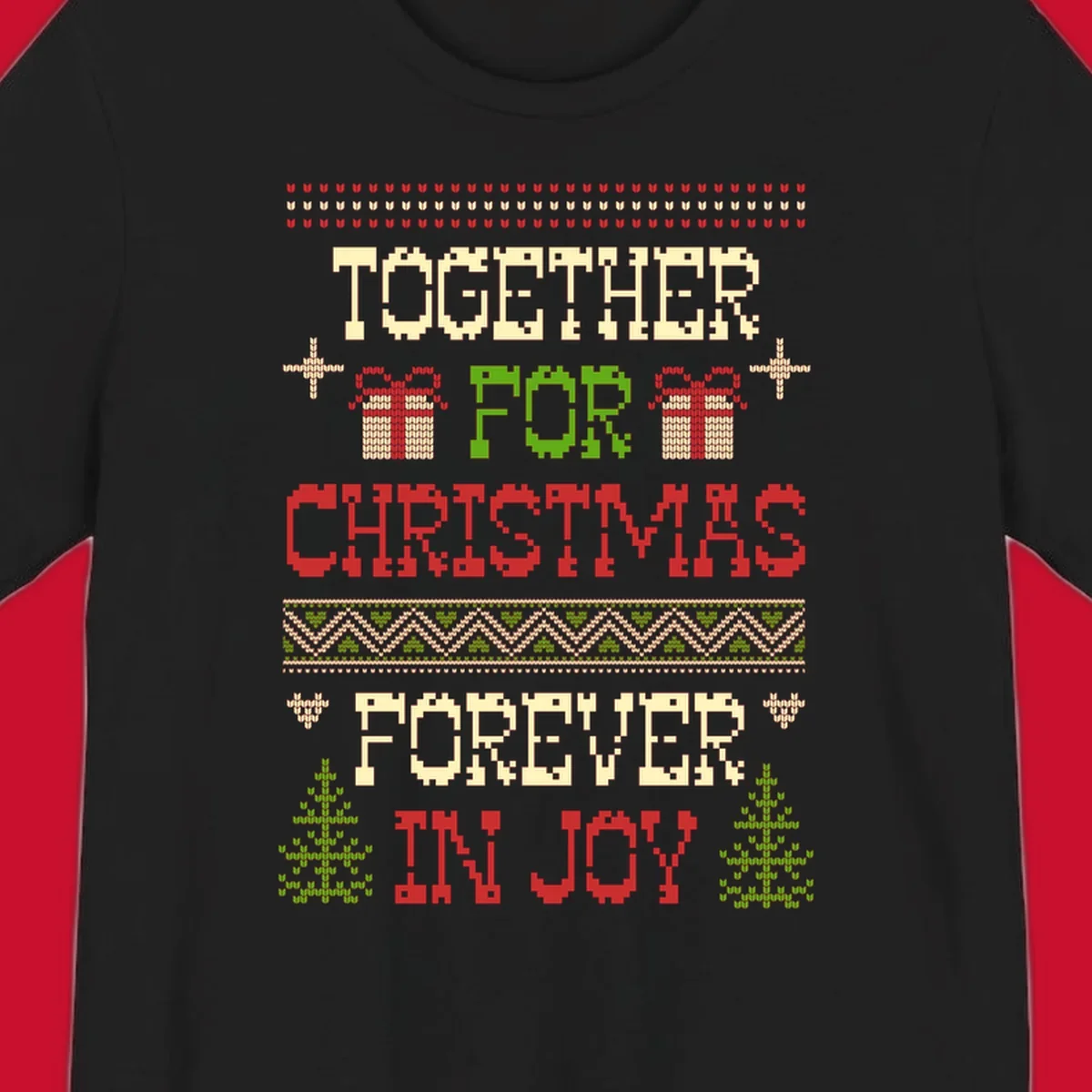 Ugly Christmas sweater style text design with phrases TOGETHER FOR CHRISTMAS FOREVER IN JOY, gift boxes, and trees.