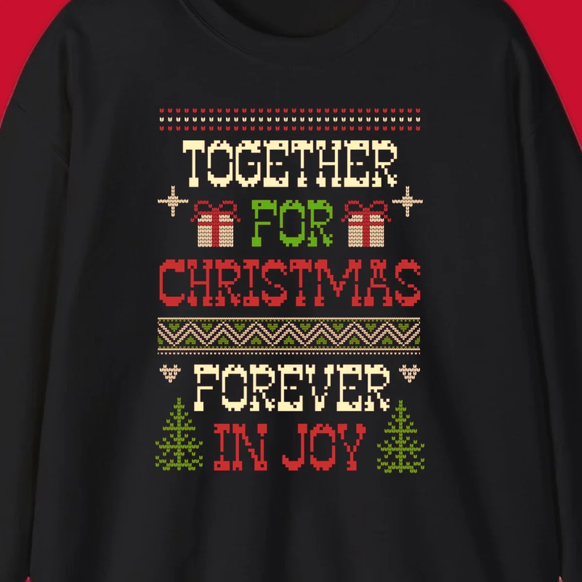Ugly Christmas sweater style text design with phrases TOGETHER FOR CHRISTMAS FOREVER IN JOY, gift boxes, and trees.