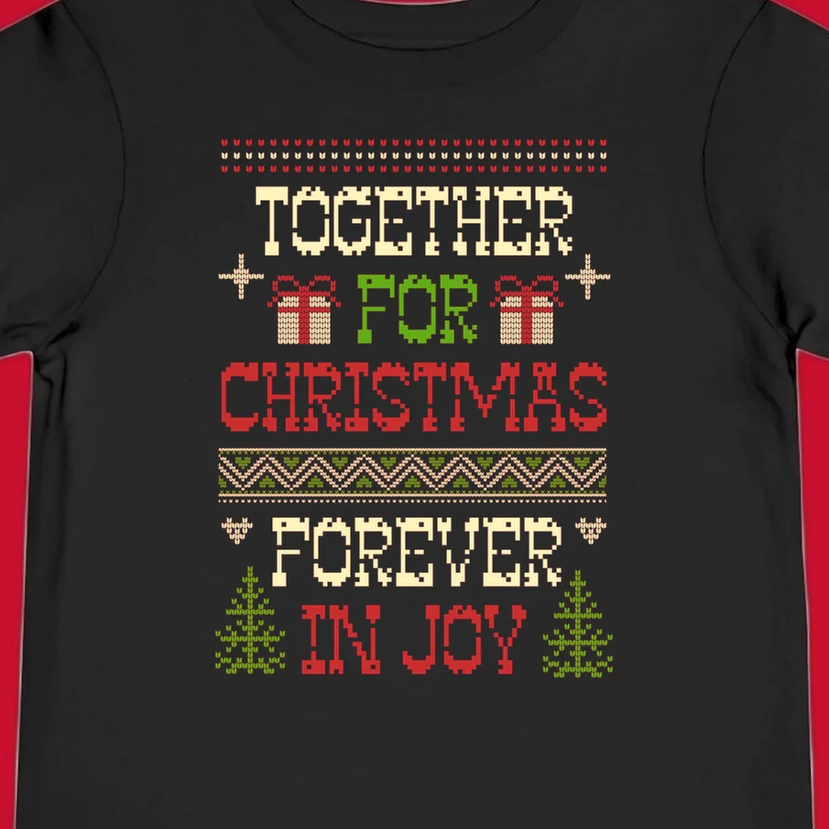 Ugly Christmas sweater style text design with phrases TOGETHER FOR CHRISTMAS FOREVER IN JOY, gift boxes, and trees.