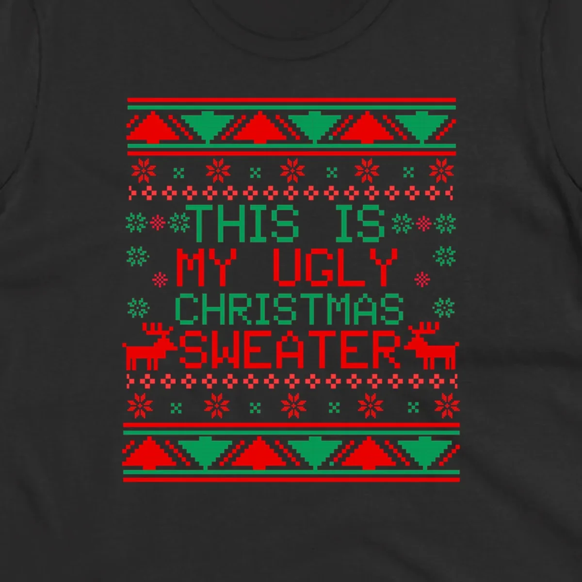 Ugly Christmas sweater statement design with pixelated text, reindeer, and snowflakes.
