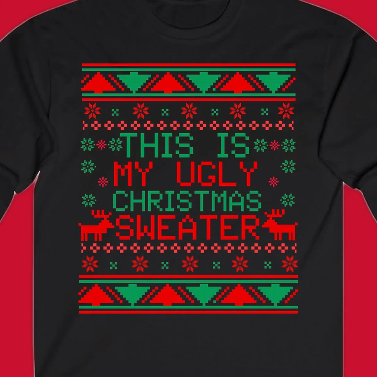 Ugly Christmas sweater statement design with pixelated text, reindeer, and snowflakes.