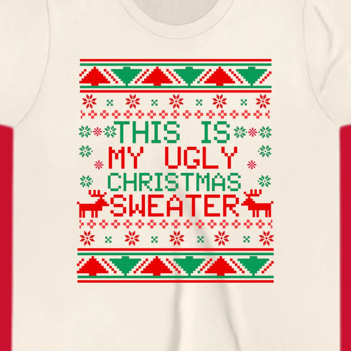 Ugly Christmas sweater statement design with pixelated text, reindeer, and snowflakes.