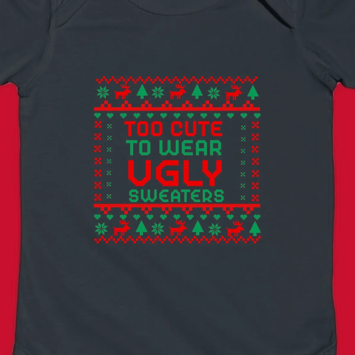 Too Cute To Wear Ugly Sweater design with pixelated text and Christmas elements.