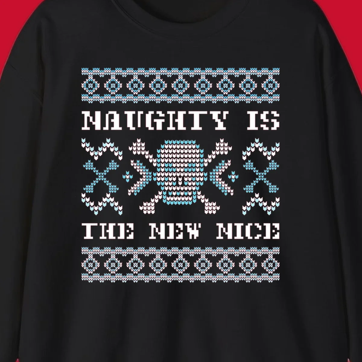 Naughty is the new nice skull and crossbones graphic in blue and white on black.