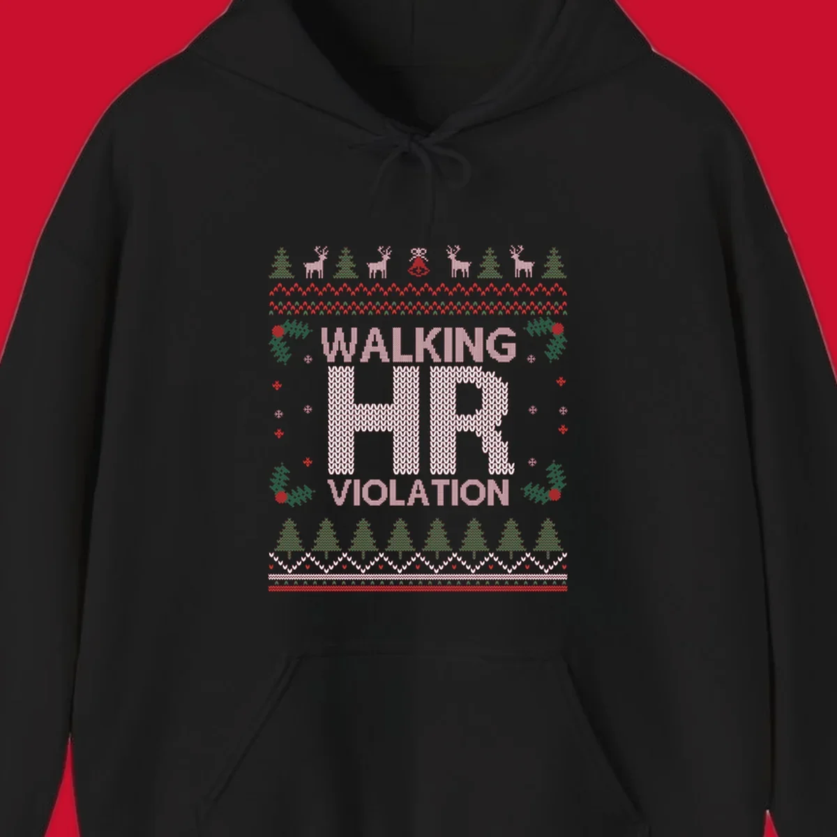 Walking HR Violation ugly Christmas sweater design with festive holiday borders.