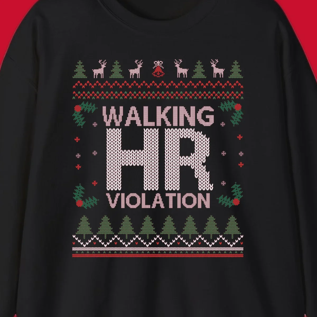 Walking HR Violation ugly Christmas sweater design with festive holiday borders.
