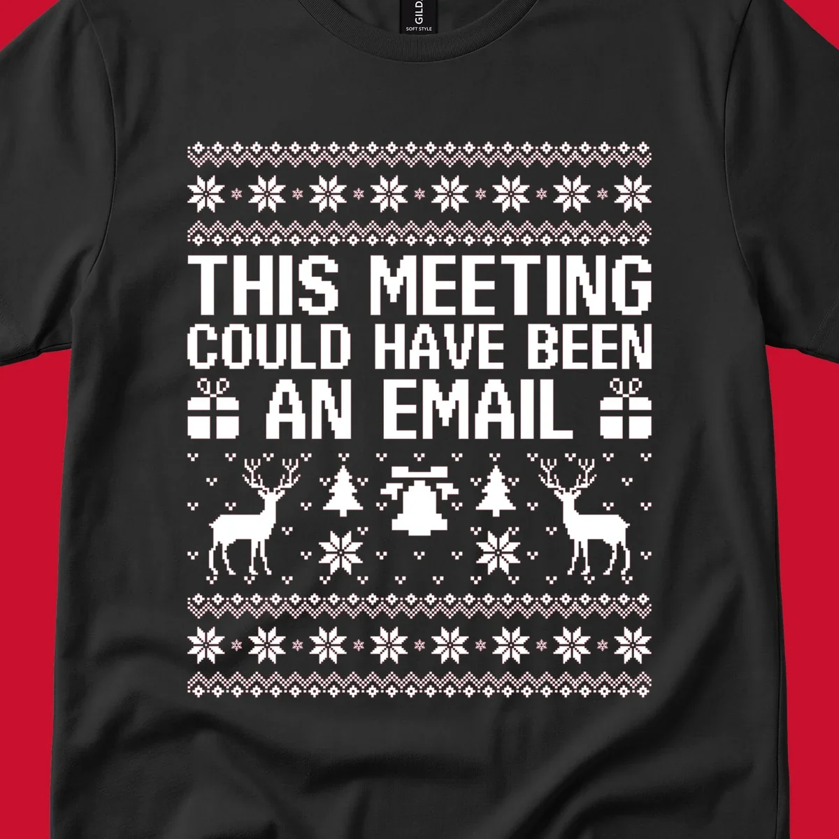 Ugly Christmas sweater design with text 'THIS MEETING COULD HAVE BEEN AN EMAIL' and festive holiday elements like reindeer and snowflakes.