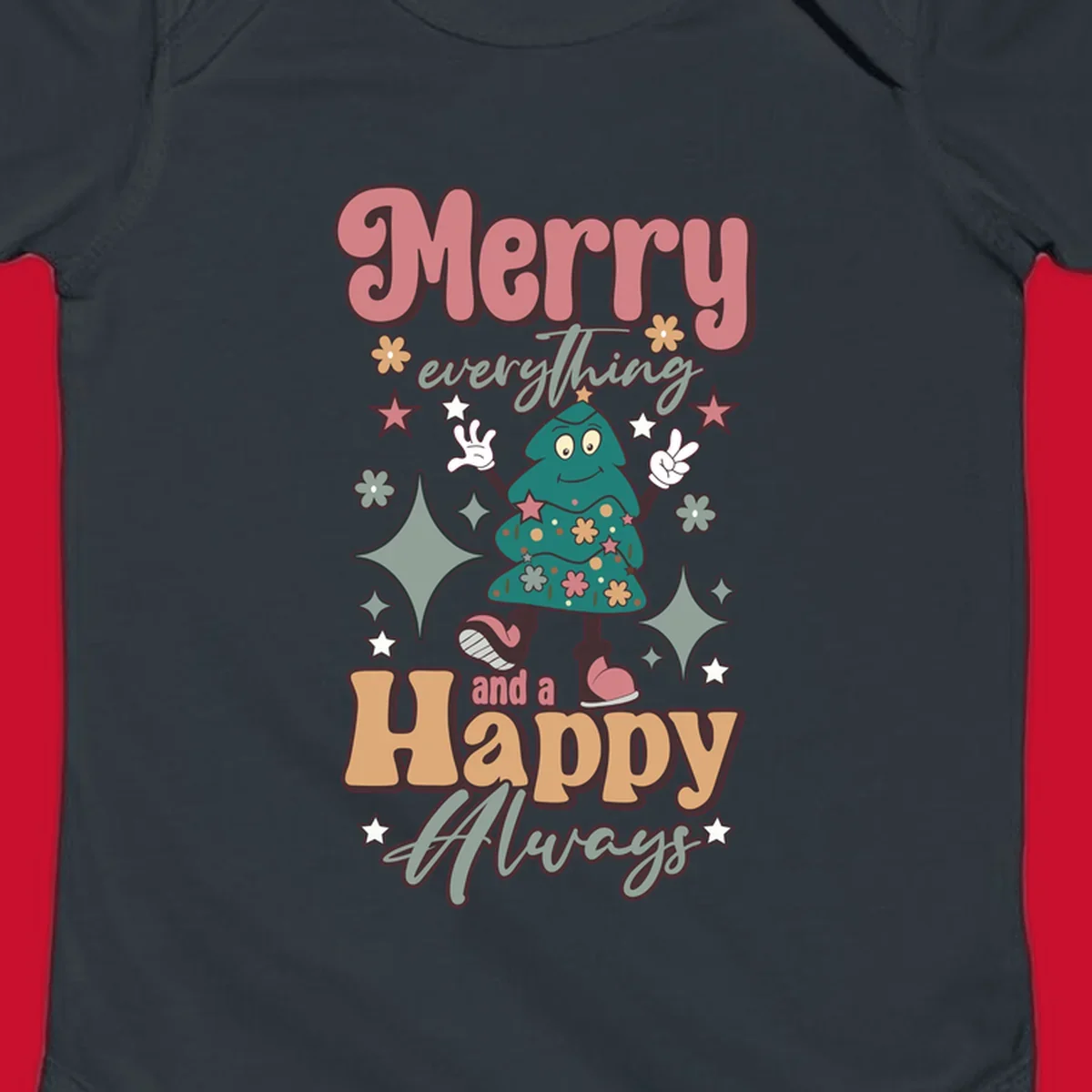 Merry Everything And A Happy Always Christmas Tree illustration with retro font.