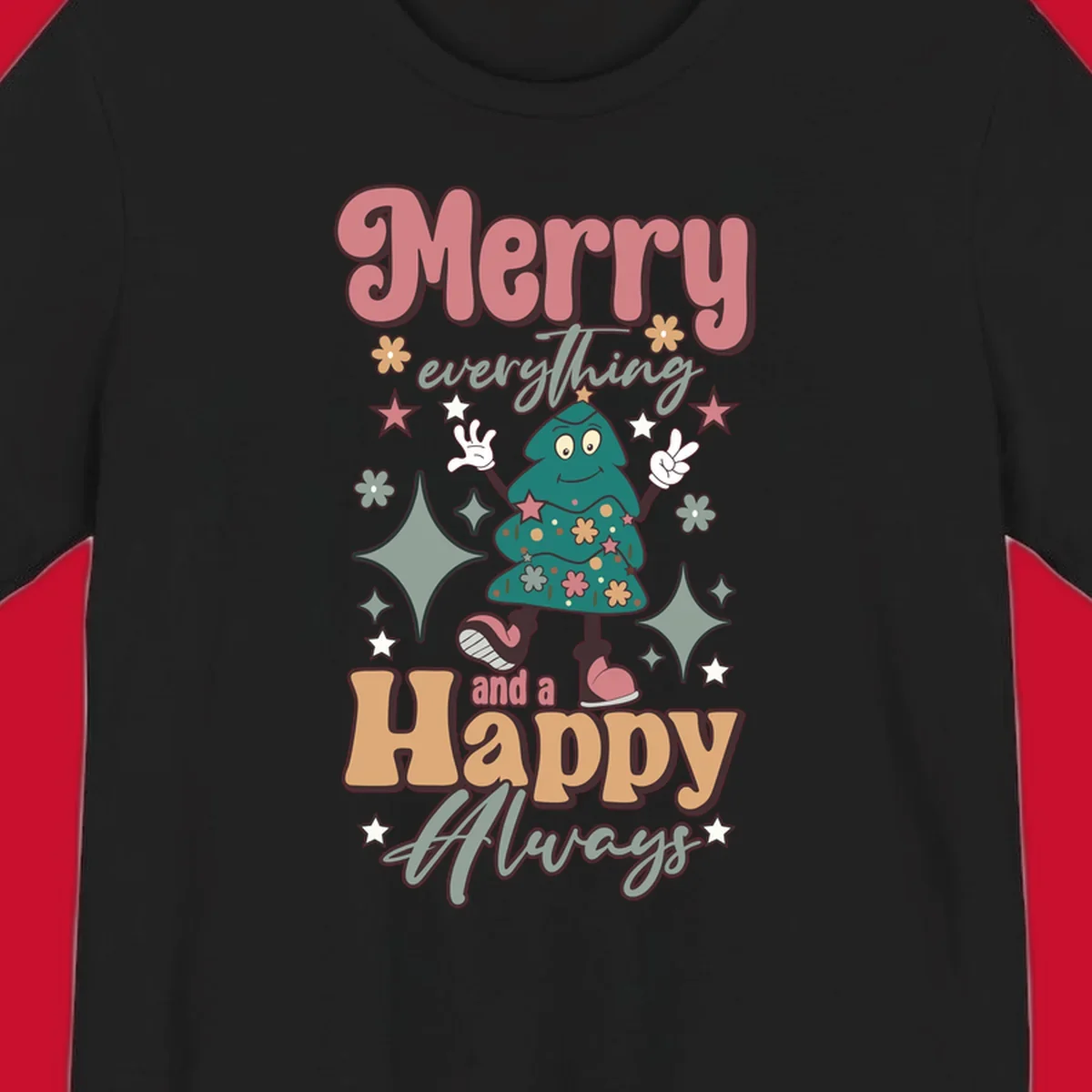 Merry Everything And A Happy Always Christmas Tree illustration with retro font.