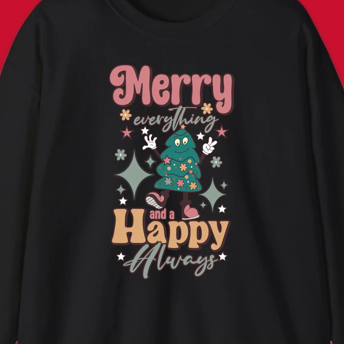 Merry Everything And A Happy Always Christmas Tree illustration with retro font.
