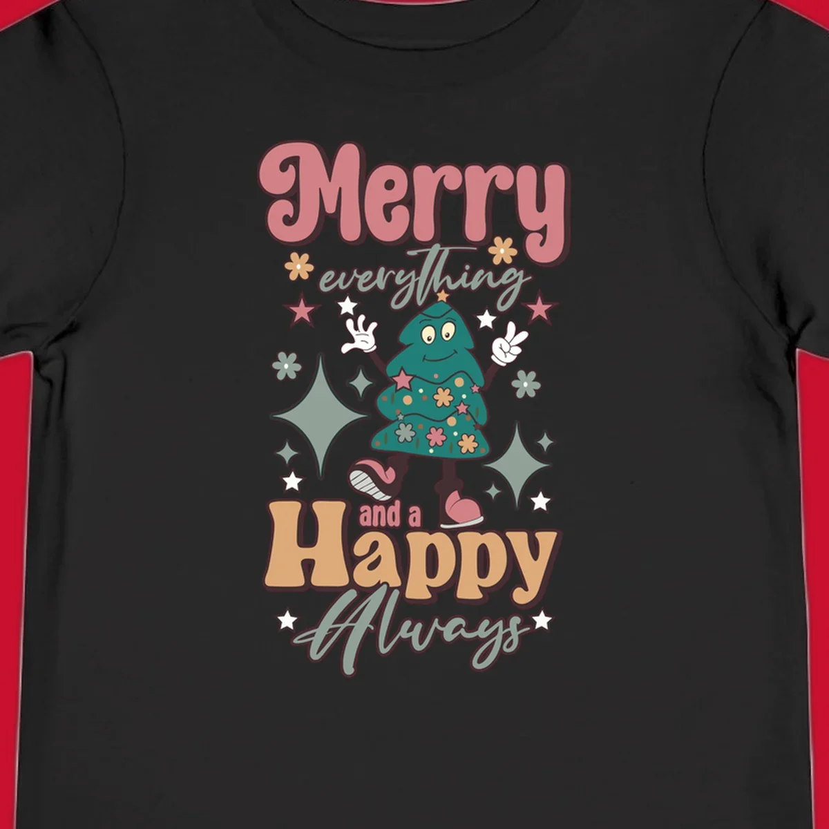 Merry Everything And A Happy Always Christmas Tree illustration with retro font.