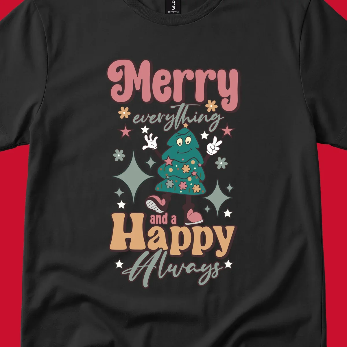 Merry Everything And A Happy Always Christmas Tree illustration with retro font.