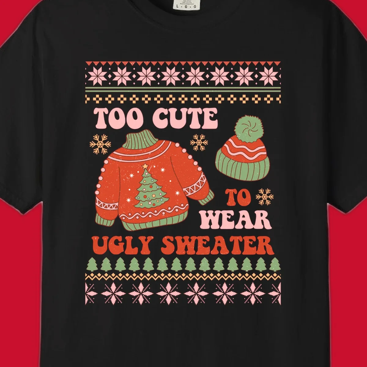 Retro illustration of an ugly Christmas sweater and beanie with text 'Too Cute To Wear Ugly Sweater'.