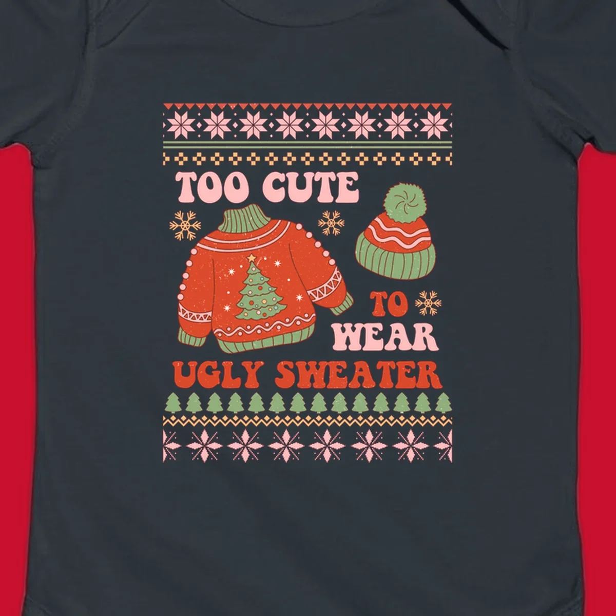 Retro illustration of an ugly Christmas sweater and beanie with text 'Too Cute To Wear Ugly Sweater'.