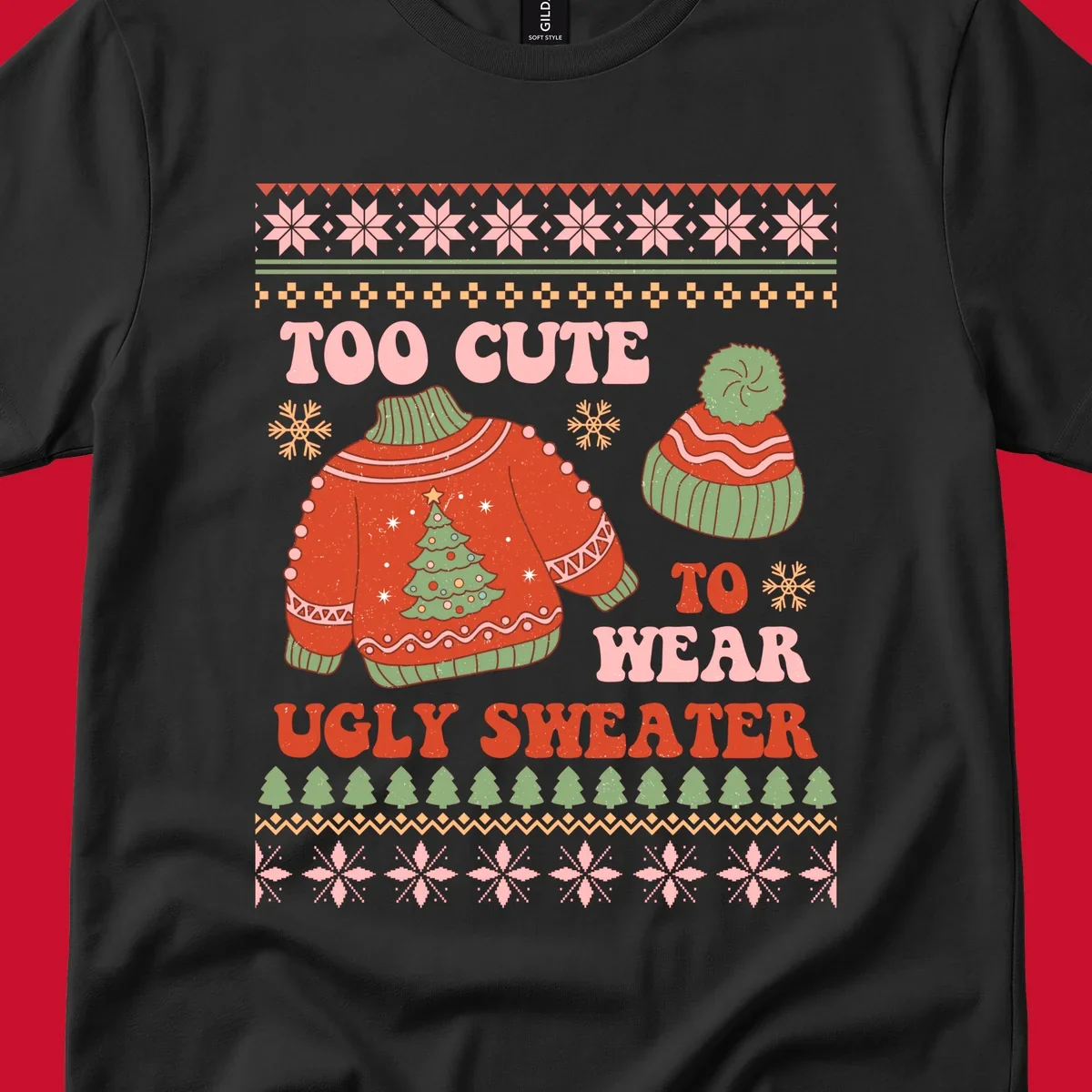 Retro illustration of an ugly Christmas sweater and beanie with text 'Too Cute To Wear Ugly Sweater'.