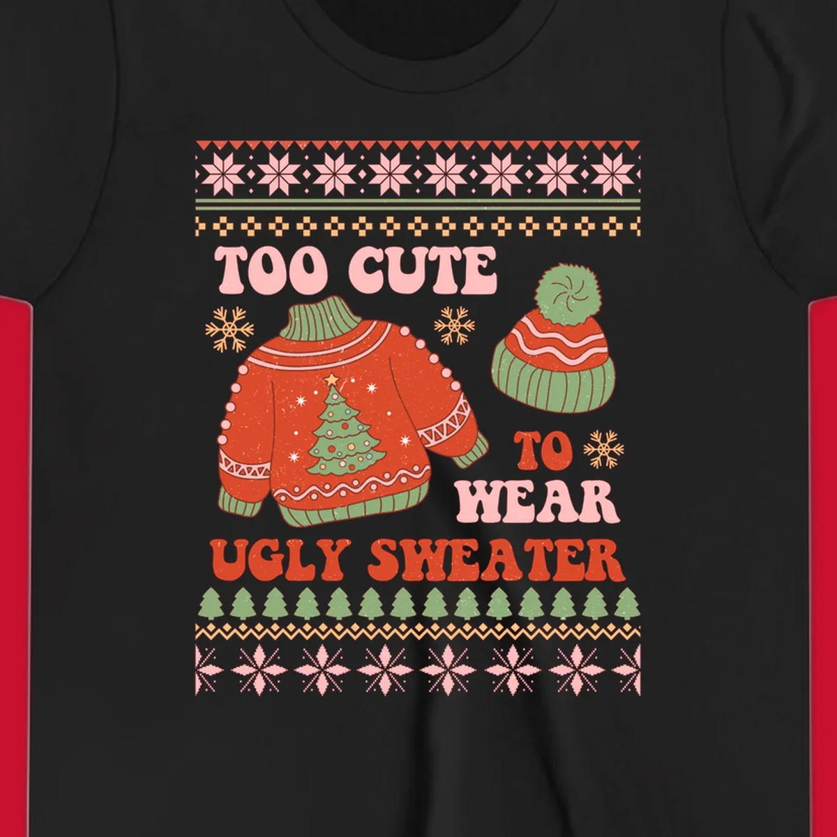 Retro illustration of an ugly Christmas sweater and beanie with text 'Too Cute To Wear Ugly Sweater'.