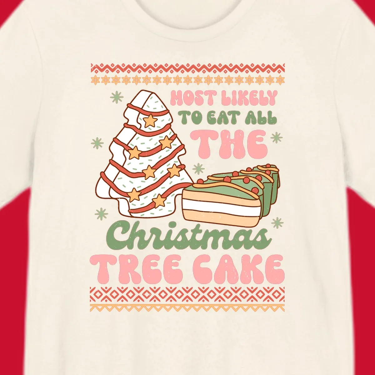 Retro illustration of a Christmas tree cake and slices of cake with text 'Most Likely To Eat All The Christmas Tree Cake'.