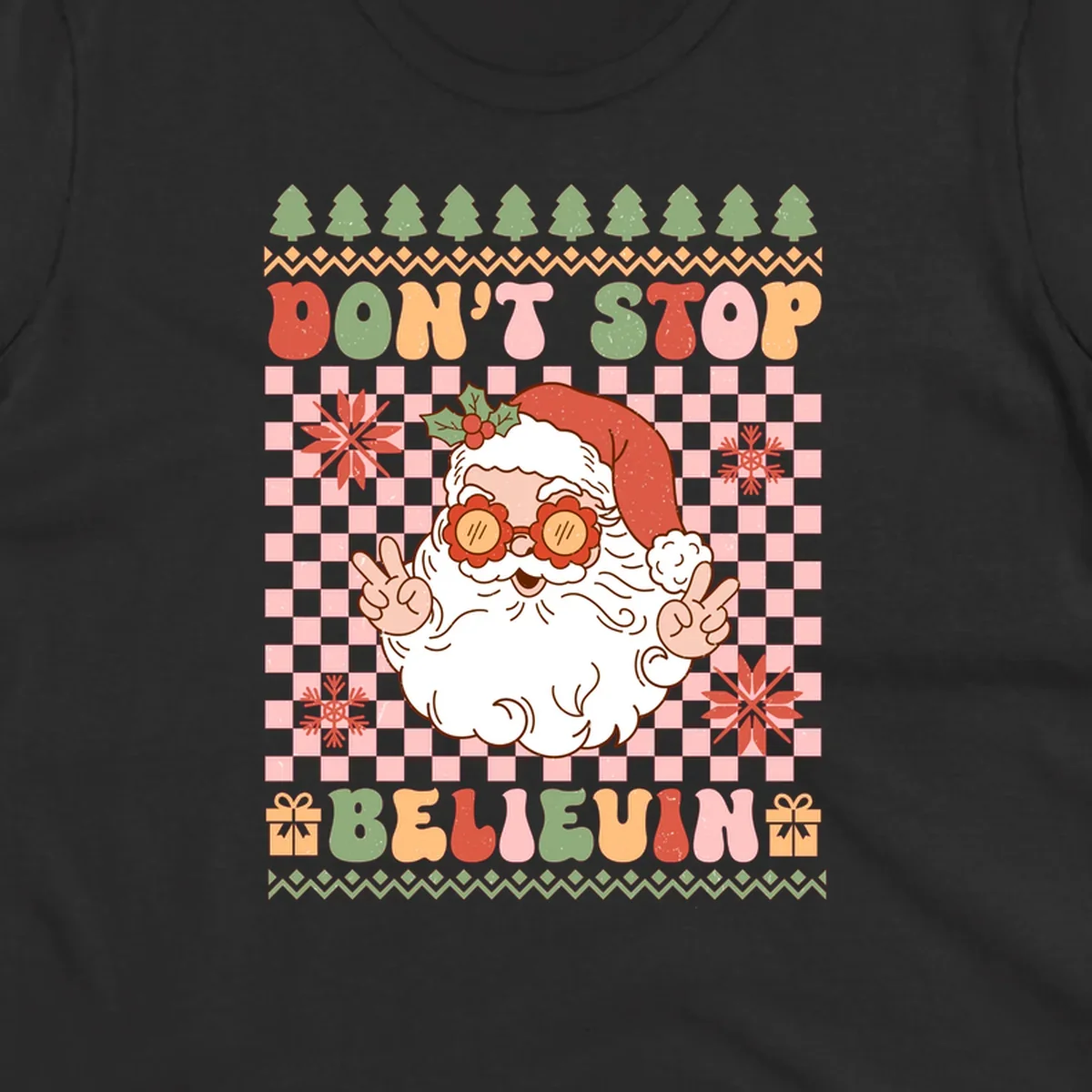 Retro Santa Claus with peace signs and sunglasses, text 'DON'T STOP BELIEVIN''.