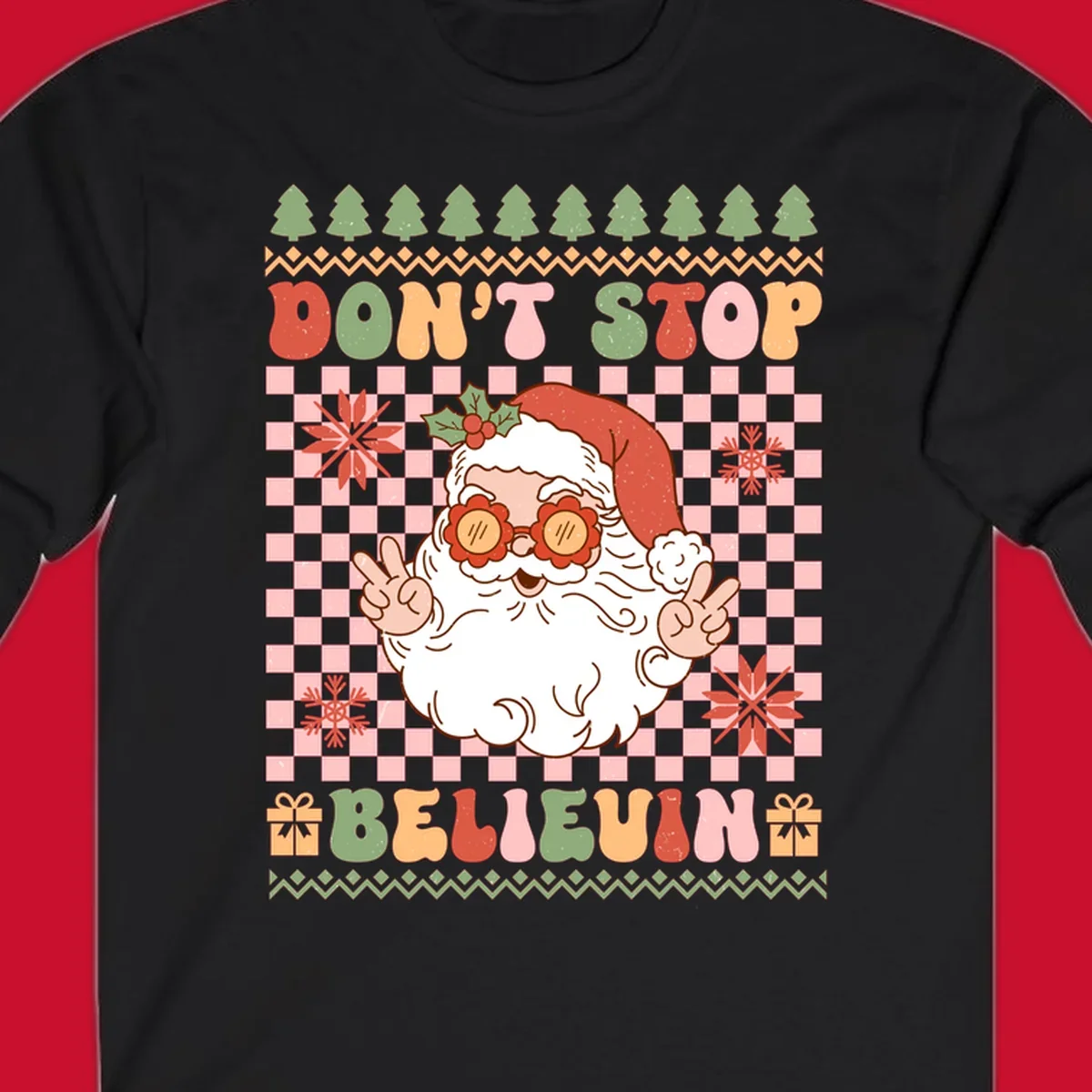 Retro Santa Claus with peace signs and sunglasses, text 'DON'T STOP BELIEVIN''.