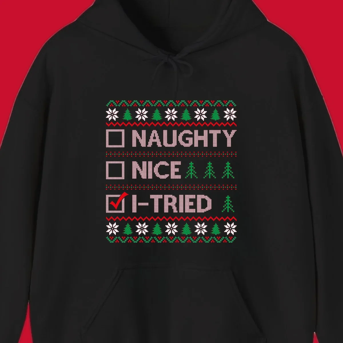 Christmas checklist design with options Naughty, Nice, and I-Tried, with I-Tried checked.