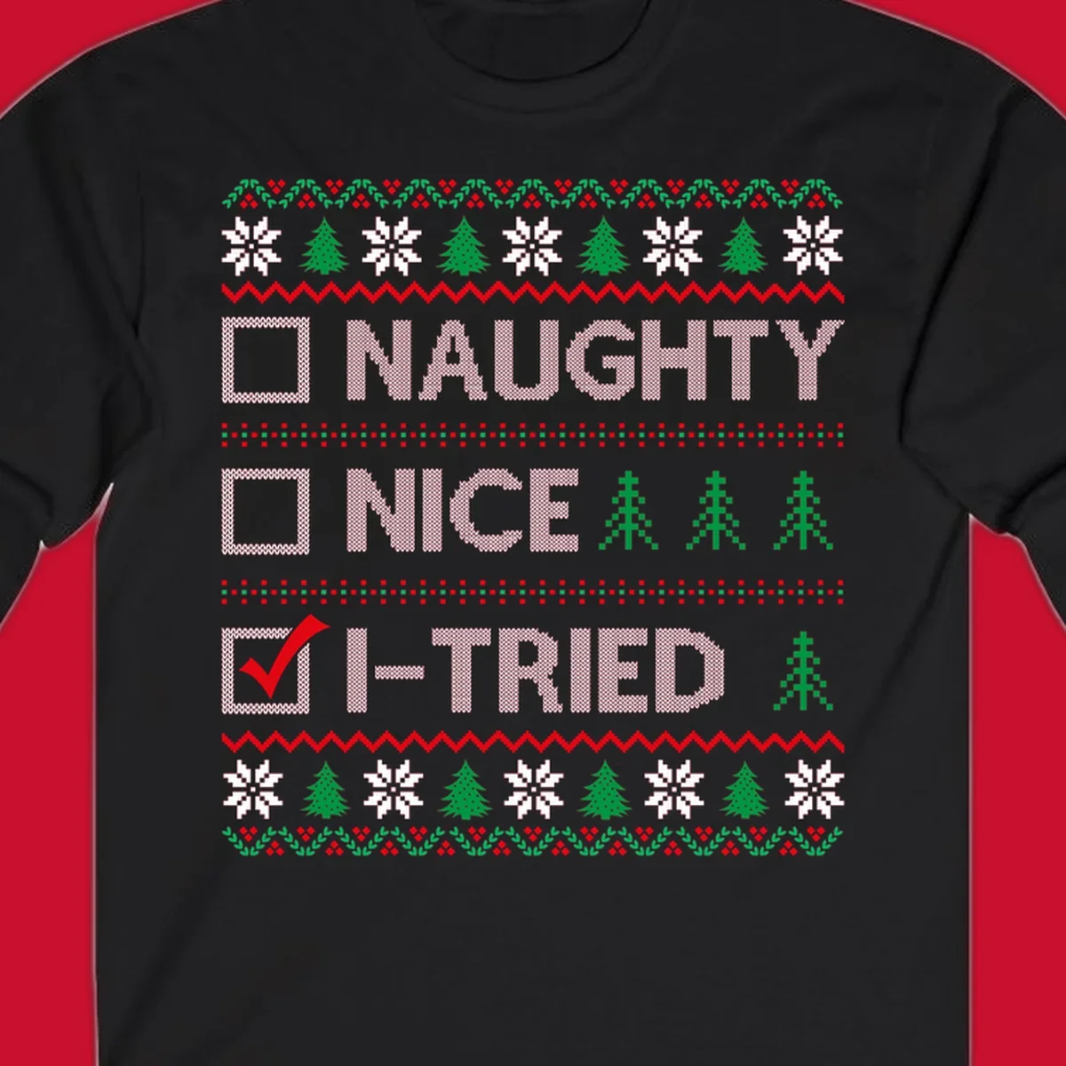 Christmas checklist design with options Naughty, Nice, and I-Tried, with I-Tried checked.